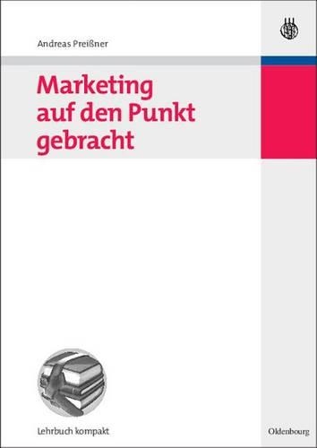 Marketing Auf Den Punkt Gebracht