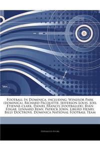 Articles on Football in Dominica, Including