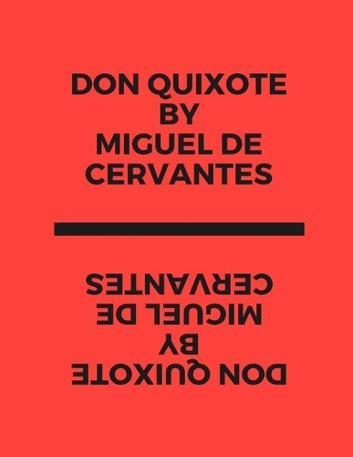 Don Quixote by Miguel de Cervantes