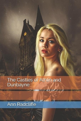 The Castles of Athlin and Dunbayne