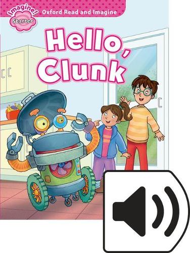 Oxford Read and Imagine Starter Hello Clunk Mp3 Pack