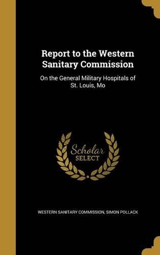 Report to the Western Sanitary Commission
