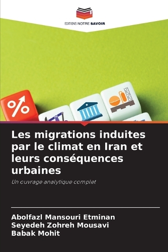 Les migrations induites par le climat en Iran et leurs conséquences urbaines