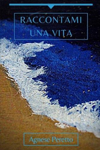 Raccontami una vita