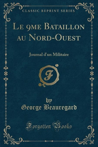 Le 9me Bataillon Au Nord-Ouest