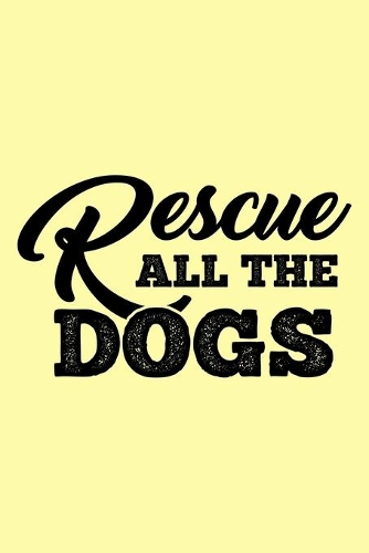 Rescue All The Dogs