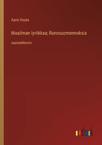 Maailman lyriikkaa; Runosuomennoksia