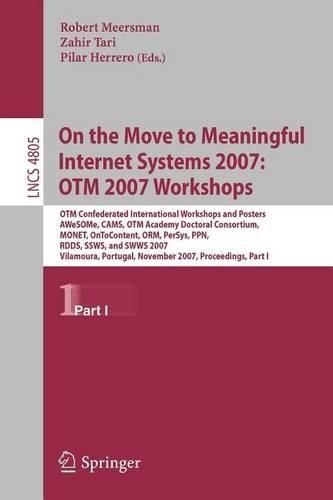 On the Move to Meaningful Internet Systems 2007