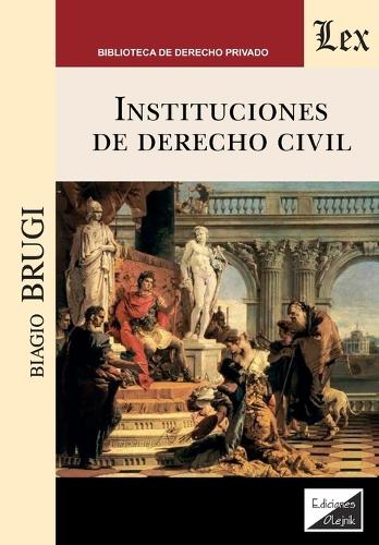Instituciones de derecho civil