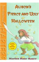 Alison's Fierce & Ugly Halloween