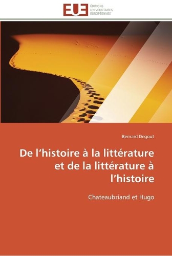 De l histoire à la littérature et de la littérature à l histoire
