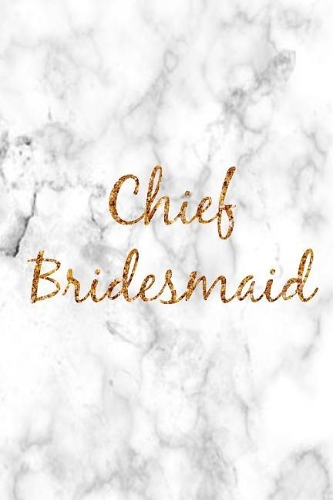 Chief Bridesmaid