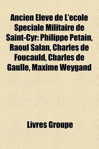 Ancien Eleve de L'Ecole Speciale Militaire de Saint-Cyr