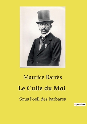 Le Culte du Moi
