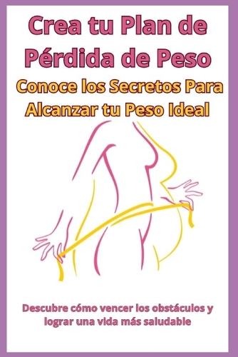 Crea tu Plan de Pérdida de Peso