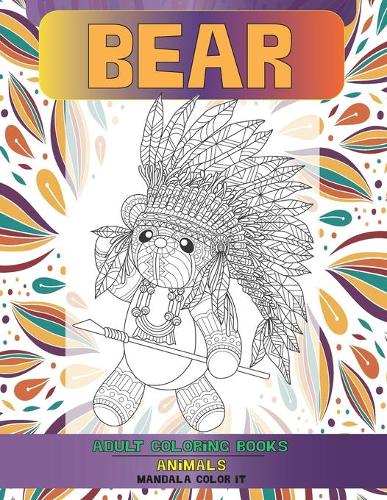 Adult Coloring Books Mandala Color It - Animals - Bear