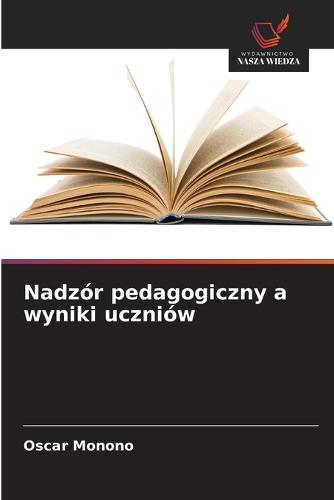 Nadzór pedagogiczny a wyniki uczniów