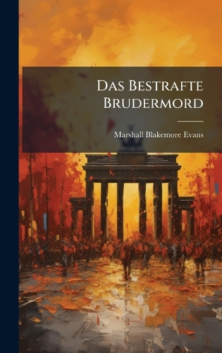 Das Bestrafte Brudermord