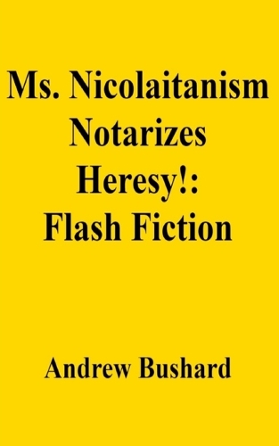Ms. Nicolaitanism Notarizes Heresy!