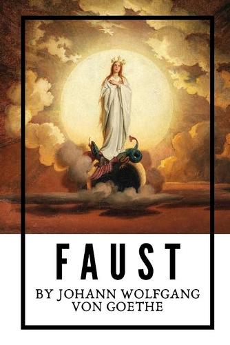 Faust by Johann Wolfgang von Goethe