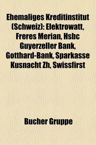 Ehemaliges Kreditinstitut (Schweiz)