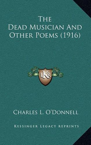 The Dead Musician and Other Poems (1916)