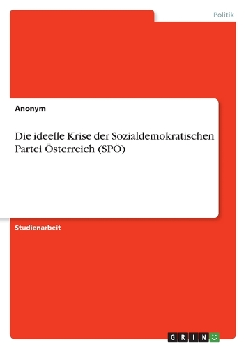 Die ideelle Krise der Sozialdemokratischen Partei Österreich (SPÖ)