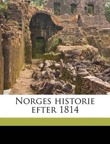 Norges Historie Efter 1814 Volume 02
