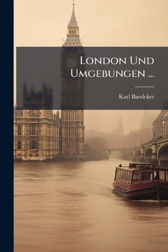 London Und Umgebungen ...