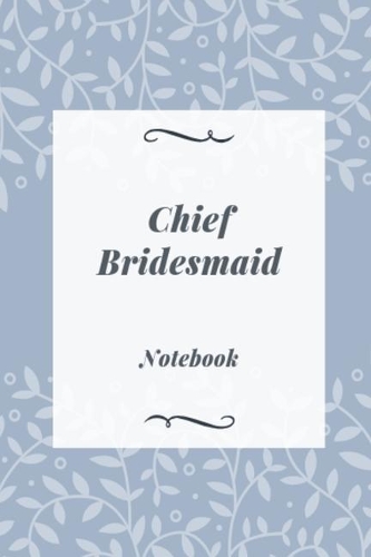 Chief Bridesmaid notebook