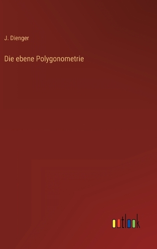 Die ebene Polygonometrie