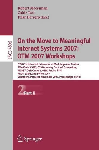On the Move to Meaningful Internet Systems 2007