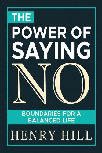 The Power of Saying No
