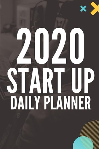 2020 Start Up Daily Planner 6x9