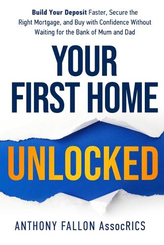 Your First Home Unlocked