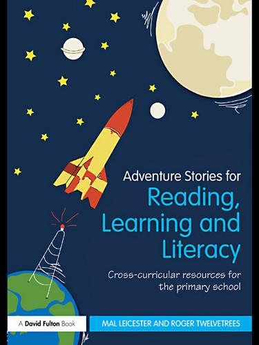 Adventure Stories for Reading, Learning and Literacy