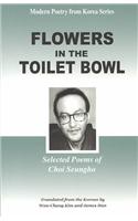 Flowers in the Toilet Bowl
