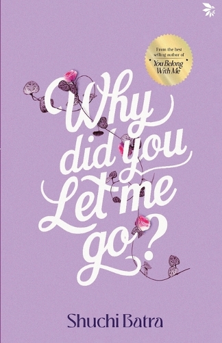 Why Did You Let Me Go?