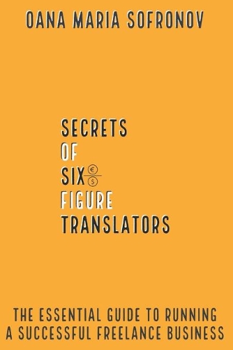 Secrets of Six-Figure Translators