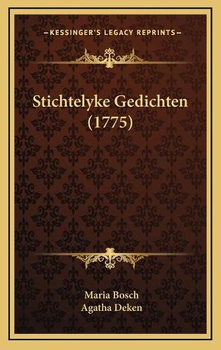 Stichtelyke Gedichten (1775)