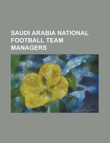 Saudi Arabia National Football Team Managers