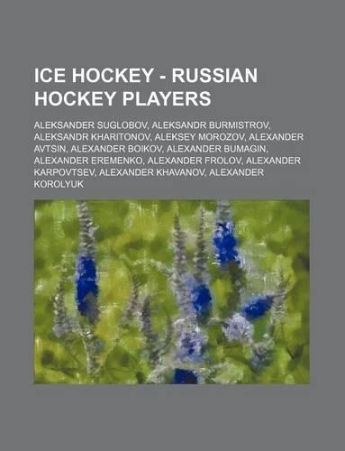 Ice Hockey - Russian Hockey Players