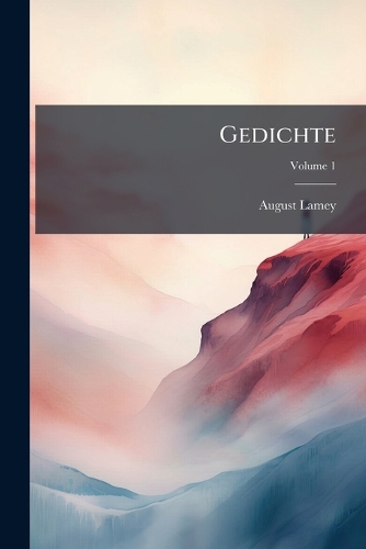Gedichte; Volume 1