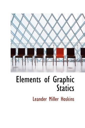 Elements of Graphic Statics