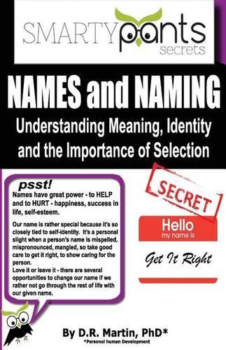 NAMES and NAMING: Understanding Meaning, identity and the Importance of Selection(English)