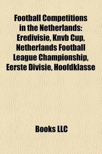 Football Competitions in the Netherlands