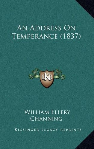 An Address on Temperance (1837)