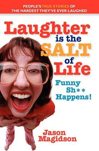 Laughter Is The Salt Of Life