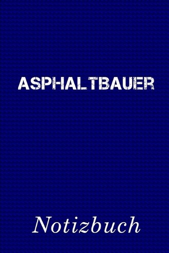 Asphaltbauer Notizbuch