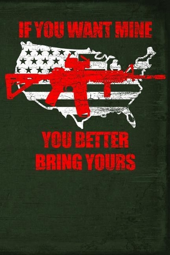 If You Want Mine You Better Bring Yours